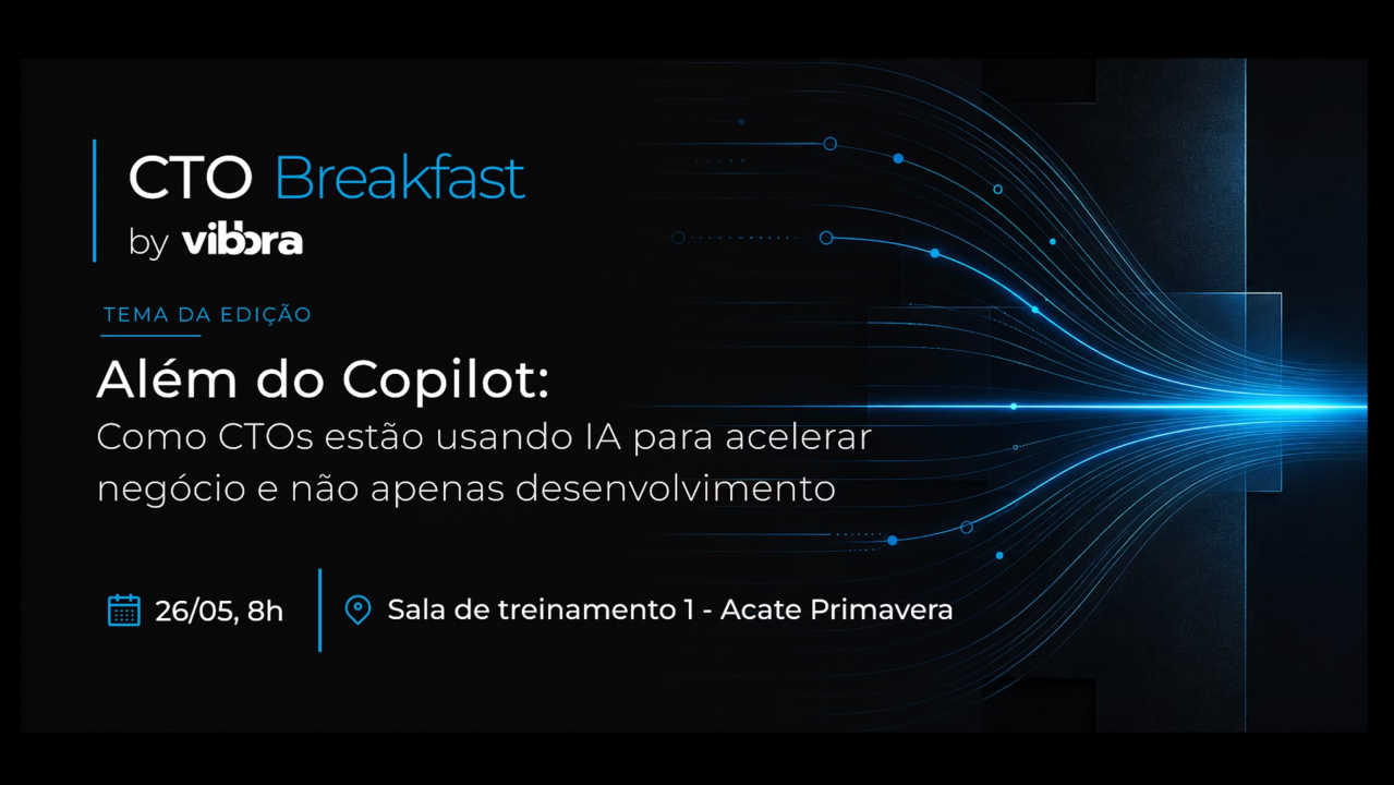 Arte do CTO Breakfast by Vibbra com o tema “Além do Copilot”, sobre o uso de IA por CTOs para acelerar negócios e desenvolvimento de software.